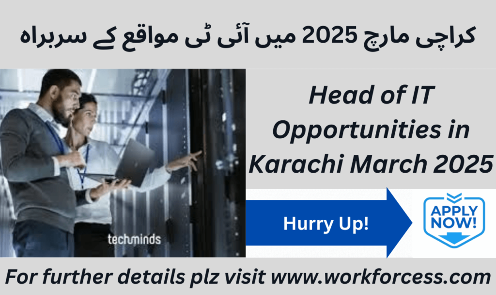 Head of IT Jobs in Karachi March 2025 – Apply Today!