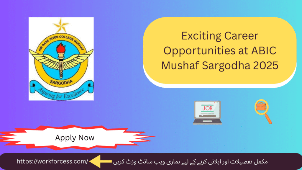 Apply now for exciting teaching and administrative opportunities at ABIC Mushaf Sargodha 2025 – Shape young minds and build a better future