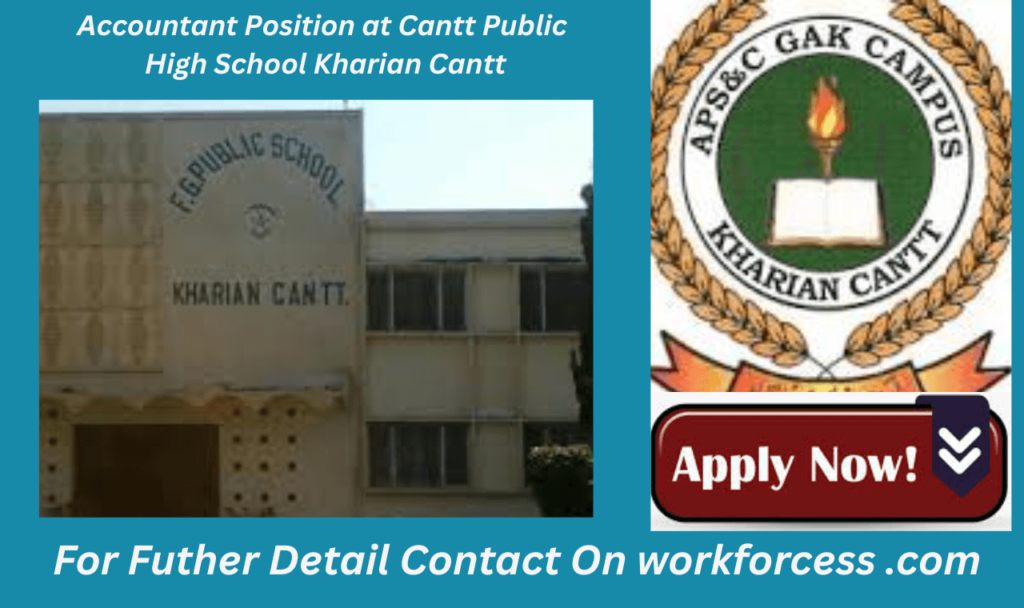 Accountant Position at Cantt Public
High School Kharian Cantt