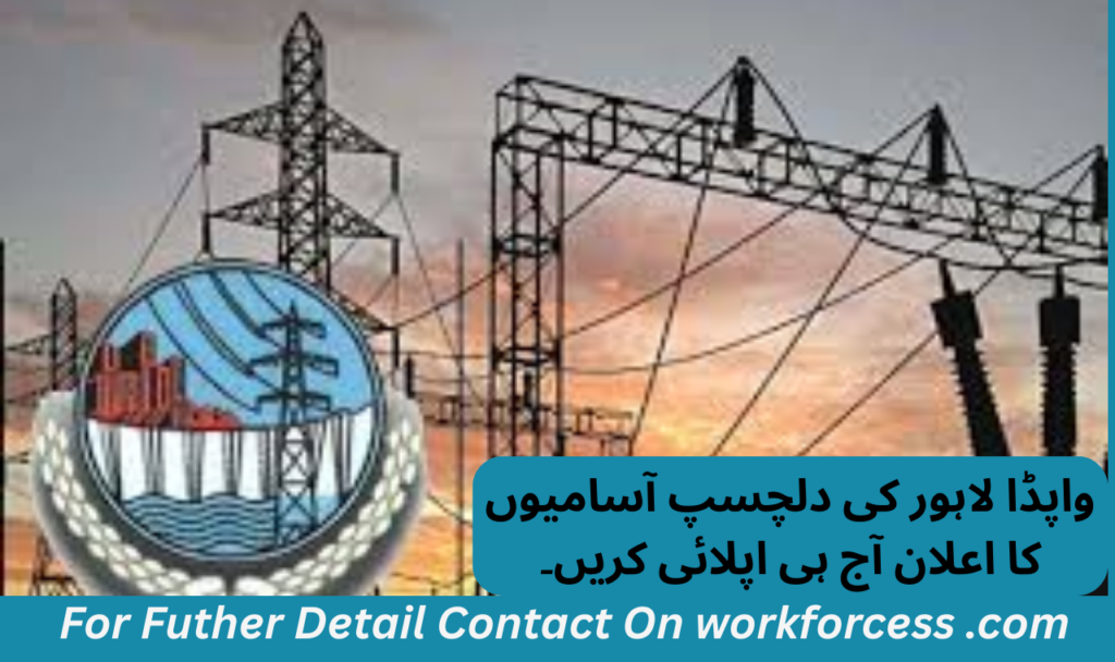 Exciting WAPDA Lahore Vacancies Announced Apply Today