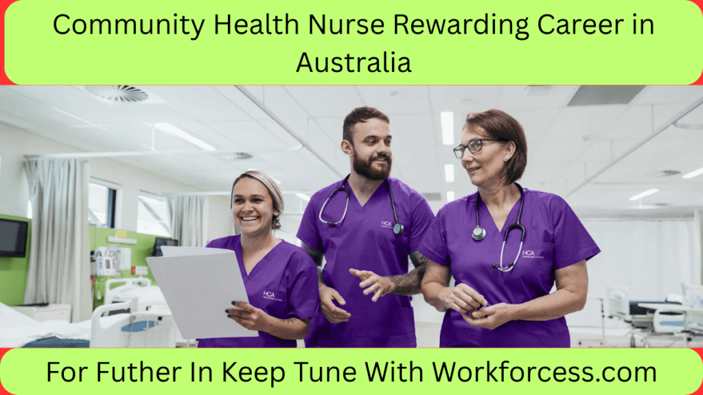 Community Health Nurse Rewarding Career in Australia​