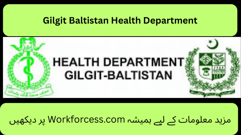 Exciting 2025 Openings at Gilgit Baltistan Health Department