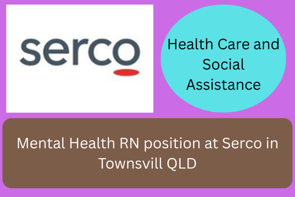 Mental Health RN position at Serco in Townsvill QLD