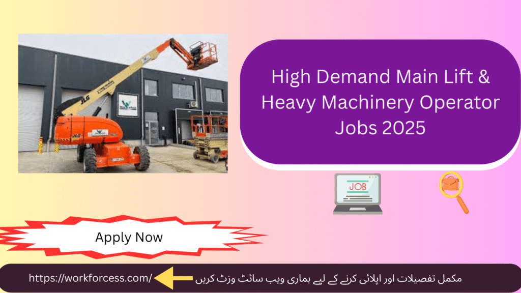 Main Lift & Heavy Machinery Operator Jobs 2025 – Apply Now for Opportunities in Dammam, Saudi Arabia
