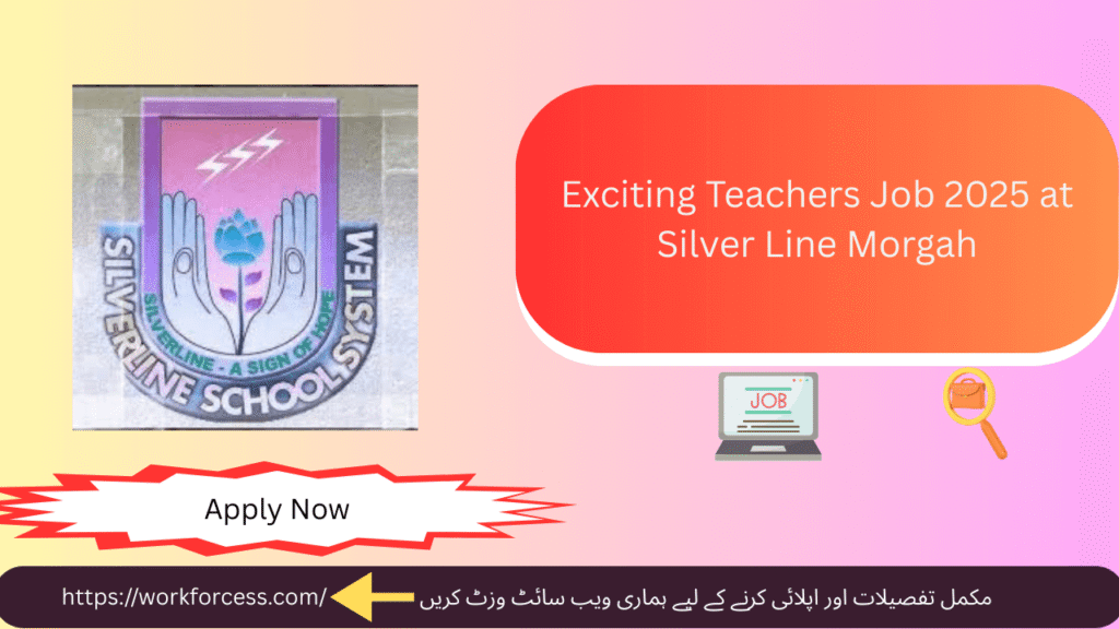Join Silver Line School Morgah for top teaching opportunities in 2025 – Apply Now!
