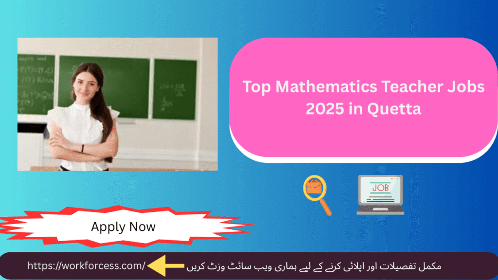 Dedicated educators wanted for exciting mathematics teacher jobs 2025 in Quetta’s top private school.