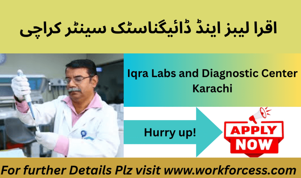 Iqra Labs & Diagnostic Centre Karachi Jobs 2025 – Multiple Vacancies in Medical, IT, and HR Fields